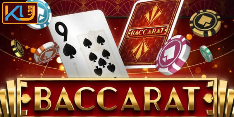 Bí quyết cược Baccarat hiệu quả tại KU Casino